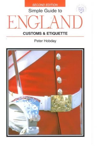 Simple Guide to England: Customs & Etiquette (Simple Guides)