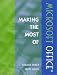 Making the Most of Microsoft Office(R)