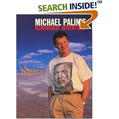Michael Palin's Hemingway Adventure