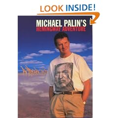 Michael Palin's Hemingway Adventure