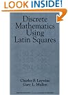 Discrete Mathematics Using Latin Squares