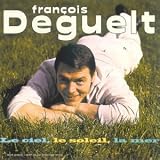 Revue François Deguelt  / Le Ciel, le soleil, la mer
