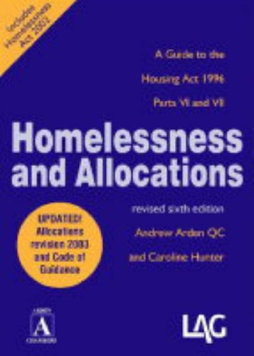 Homelessness and Allocations: A Guide to the Housing Act 1996 Parts VI and VII