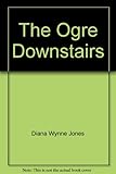 The ogre downstairs