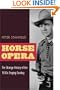 Horse Opera: The Strange History of the 1930s Singing Cowboy