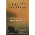 Open to the Source: Selected Teachings of Douglas E. Harding