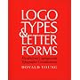 Logotypes & Letterforms: Handlettered Logotypes and Typographic Considerations