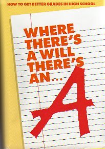Where There's A Will There's An A: How To Get Better Grades... by Educational Videos