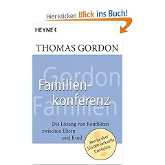 Heyne Sachbuch, Nr.15, Familienkonferenz: Die L�sung von Konflikten zwischen Eltern und Kind