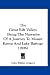 The Great Rift Valley: Being The Narrative Of A Journey To Mount Kenya And Lake Barin...