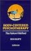 Body-centered Psychotherapy: The Hakomi Method