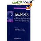 Wavelets: An Elementary Treatment of Theory and Applications (Series in Approximations and... by T. H. Koornwinder