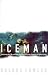 Iceman: Uncovering the...