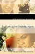 Authentische Beziehungen