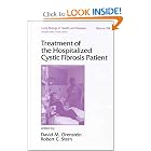 Treatment of the Hospitalized Cystic Fibrosis Patient (Lung Biology in Health and Disease,... by David M. Orenstein and Robert C. Stern