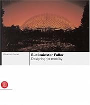 Buckminster Fuller: Designing for Mobility