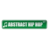  ABSTRACT HIP HOP ST  STREET SIGN MUSIC