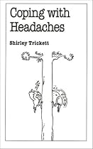 Coping with Headaches (Overcoming common problems)