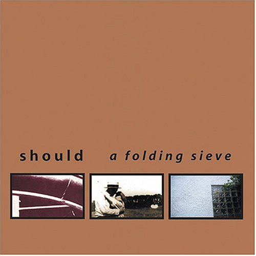 Should - a folding sieve - Zortam Music