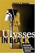 Ulysses in Black: Ralph Ellison, Classicism, and African American Literature (Wisconsin Studies in Classics)