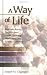 Book A Way of Life: Four Faith-Sharing Sessions about Sacrificial Giving, Stewardship, and Grateful Caretaking