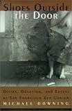 Shoes Outside the Door: Desire, Devotion, and Excess at San Francisco Zen Center