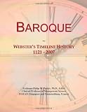 Baroque: Websters Timeline History, 1121 - 2007