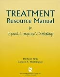 Treatment Resource Manual for Speech-Language Pathology