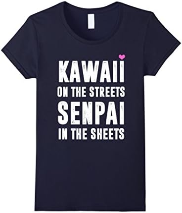 Women's Kawaii on the Streets Senpai in the sheets otaku T shirt Medium Navy