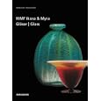 Ikora and Myra Glass by WMF by  Carlo Burschel