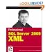 Professional SQL Server 2005 XML (Programmer to Programmer)