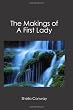 The Makings of A First Lady