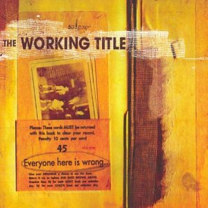 the working title - Everyone Here Is Wrong - Zortam Music