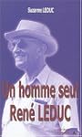 Un homme seul : Ren� Leduc
