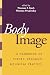 Body Image: A Handbook of Theory, Research and Clinical Practice