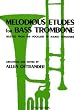 Melodious Etudes for Bass Trombone