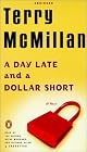 A Day Late and a Dollar Short