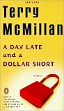 A Day Late and a Dollar Short