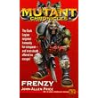 Frenzy: Apostle of Insanity Trilogy (Mutant Chronicles) (Bk. 2) ~ John-Allen Price