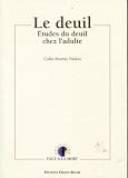 Le deuil. : Etudes du deuil chez l'adulte