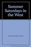 Summer Saturdays in the west