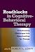 Roadblocks in Cognitive-behavioral Therapy: Transforming Challenges into Opportunities for Change