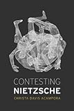 Contesting Nietzsche