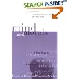 Mind and Morals: Essays on Ethics and Cognitive Science by  Larry May, Marilyn Friedman, and Andy Clark