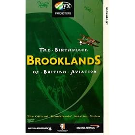 Brooklands - The Birthplace Of British Aviation
