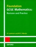 Foundation GCSE Mathematics: Revision and Practice