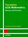 Books : Foundation GCSE Mathematics: Revision and Practice