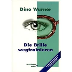 Die Brille wegtrainieren