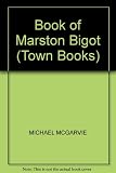 The book of Marston Bigot : the story of Marston House and the Earls of Cork and Orrery