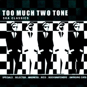CD-Charts  Search : Too Much Two Tone: Ska Classics